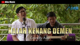 WINDA AP ONE - KALAH KENANG DEMEN | COVER BY AIKO (TARLING AKUSTIK)