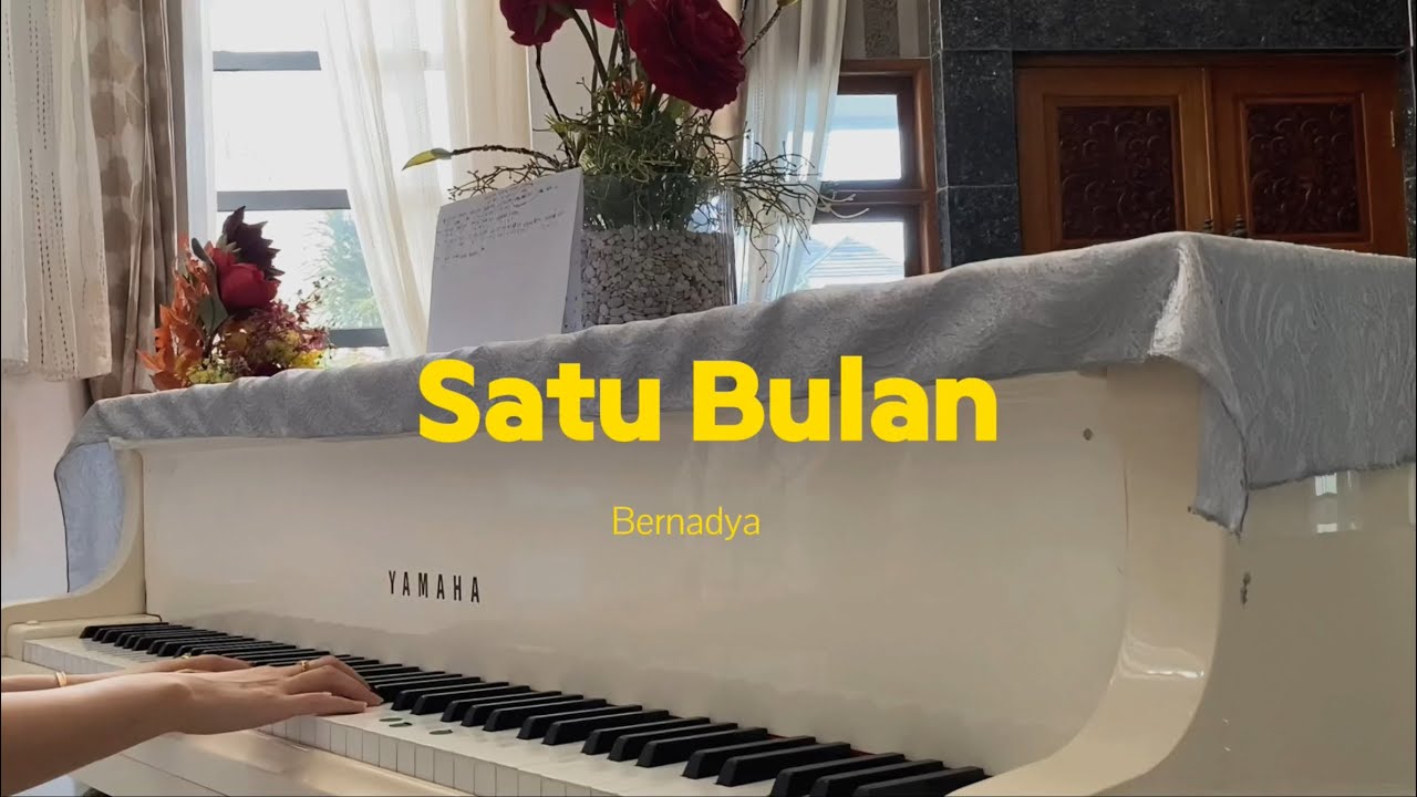 Satu Bulan - Bernadya (Piano Cover) with Lyrics by AnggelMel
