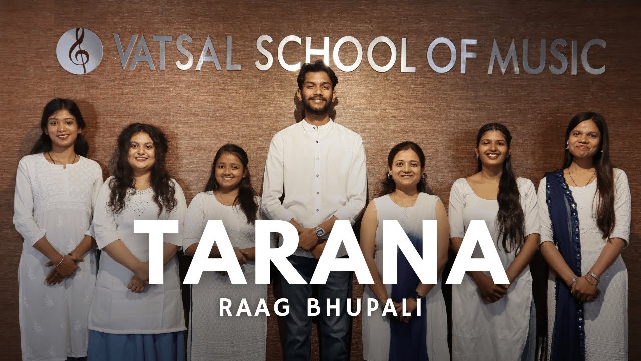 Tarana in Raag Bhupali | Performed by Students of Vatsal School of ...