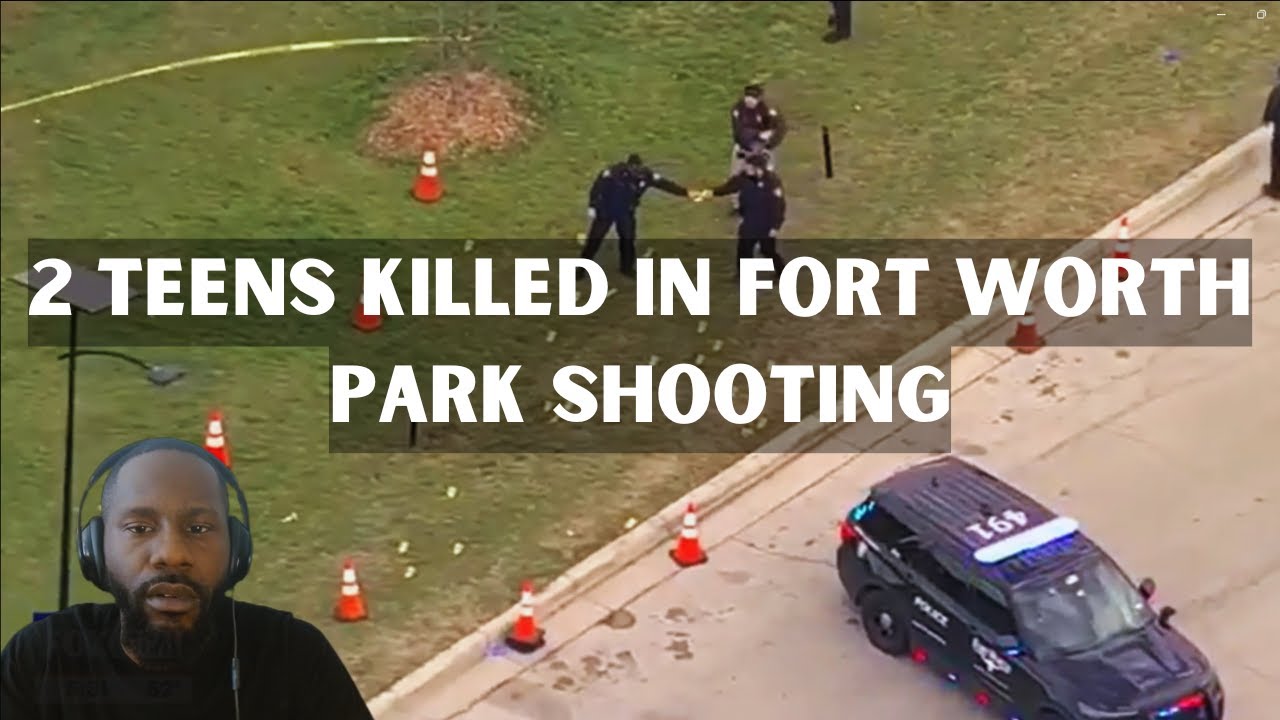 2 Teens Killed in Fort Worth Park Shooting - YouTube