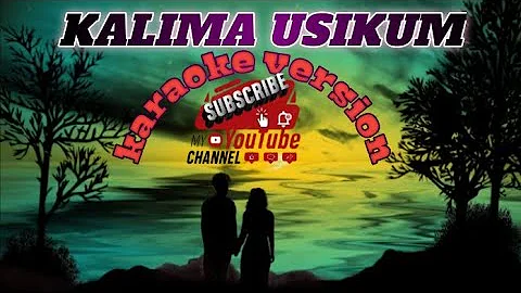 KALIMA USIKUM(KARAOKE VERSION) tausuglovesong#kalimaUsikum