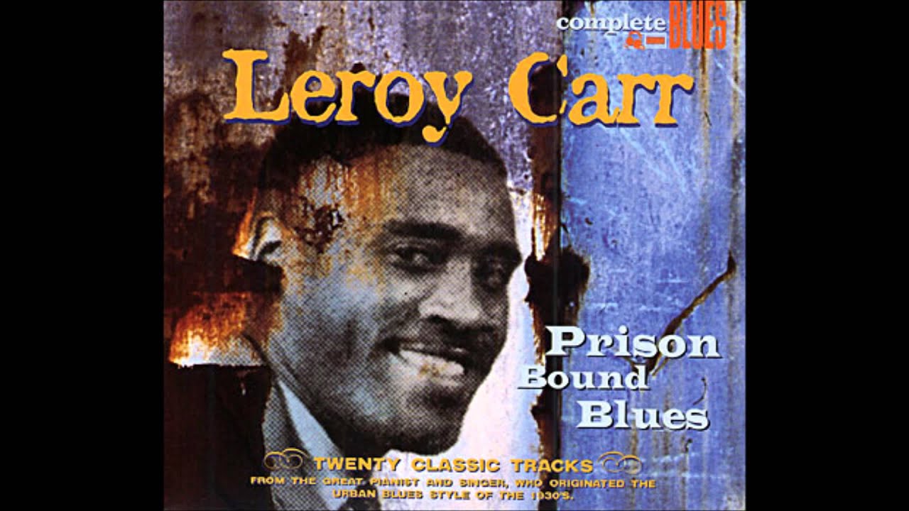 LEROY CARR - BROKEN SPOKE BLUES