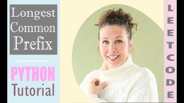 Leetcode Problem 14 - Longest Common Prefix - Python Solution Tutorial - Takewhile, Recursion, Zip?