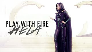 [Play With Fire] Hela