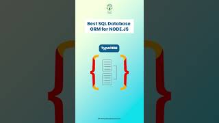 Discover the Ultimate SQL Database ORMs for Node.js: Sequelize, TypeORM, Prisma & More!