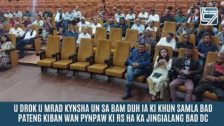 U Drok U Mrad Kynsha Un Sa Bam Duh Ia Ki Khun Samla Bad Pateng Kiban Wan Pynpaw Ki Rs