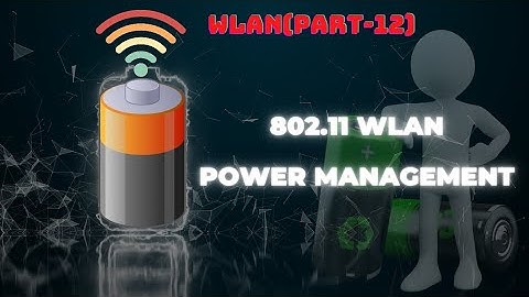 802.11 WLAN Power Management Part #12 #wifi #wlan #technology