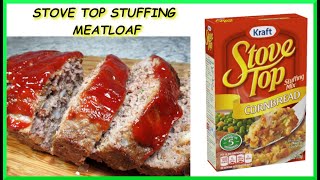 The BEST Stove Top Stuffing Meatloaf | Easy Pantry Meatloaf Recipe