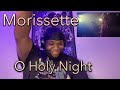 Morissette | O Holy Night | Reaction