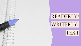 Readerly Text and Writerly Text | MA English| Critical Studies I