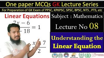 Math | Lecture 8 | Understanding the Linear Equation | PPSC KPPSC FPSC