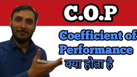 Coefficient of performance (C.O.P) in hindi || COP in hindi || COP of refrigerator || what is COP