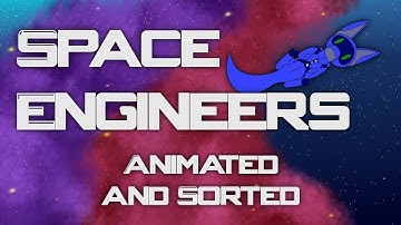 [Mod Review] Space Engineers Ep 140 - Animated and Sorted