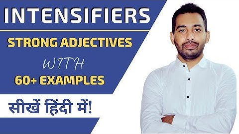 Intensifiers in English with 60+ examples |  Learn Strong Adjectives | Advanced Grammar Lesson