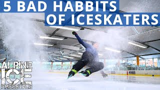 5 Bad Habbits of Iceskaters (including YOU)