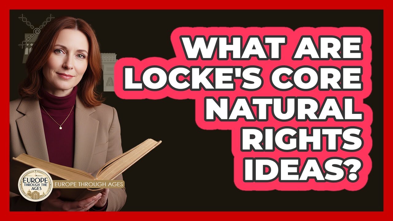 What Are Locke's Core Natural Rights Ideas? - YouTube