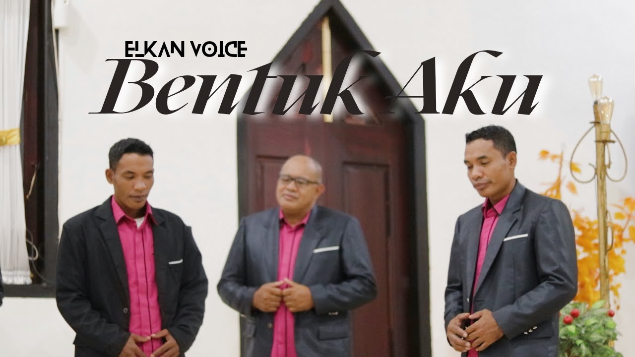BENTUK AKU - Elkan Voice (Official Music Video)
