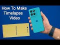 Motorola G37 Power - How to make timelase video