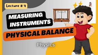 What Is Physical Balance? Measuring Instruments Lecture Physics