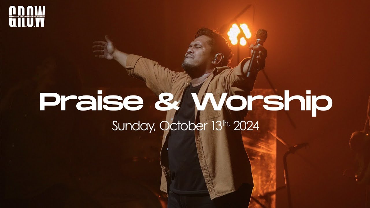 G.R.O.W Praise & Worship - 10.30 AM Service - October 13th, 2024 - YouTube