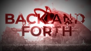 Back and Forth / Brawlhalla Montage