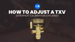 How to Adjust a TXV  | Superheat Calibration Explained | WhisperKOOL Wine Cellar Cooling Systems News