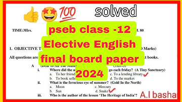 pseb class -12 Elective English final board paper 2024 solved