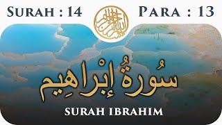 14 Surah Al Ibrahim | Para 13 | Visual Quran with Urdu Translation