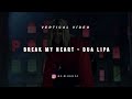 Dua Lipa Break My Heart Tradução Para Status Com Lyrics Vertical Vídeo Break My Heart Status