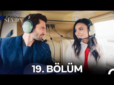 Kara Sevda 19. Bölüm