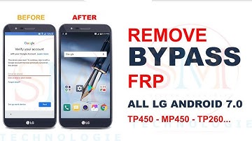 FRP BYPASS ALL LG ANDROID 7.0 STYLO 3, 3 PLUS, K10, K20, K2O PLUS