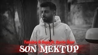 Taladro & Rope ft. Zerrin Özer - Son Mektup (feat.Akbarov Beatz)