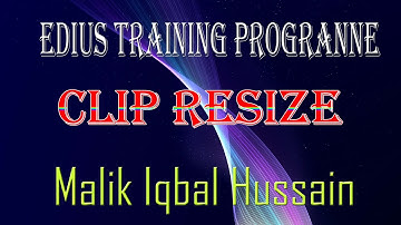 How to use clip  resize and Enlarge in Edius , Edius Training Programme in URDU,HINDI