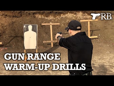 Gun Range Warm Up Drills
