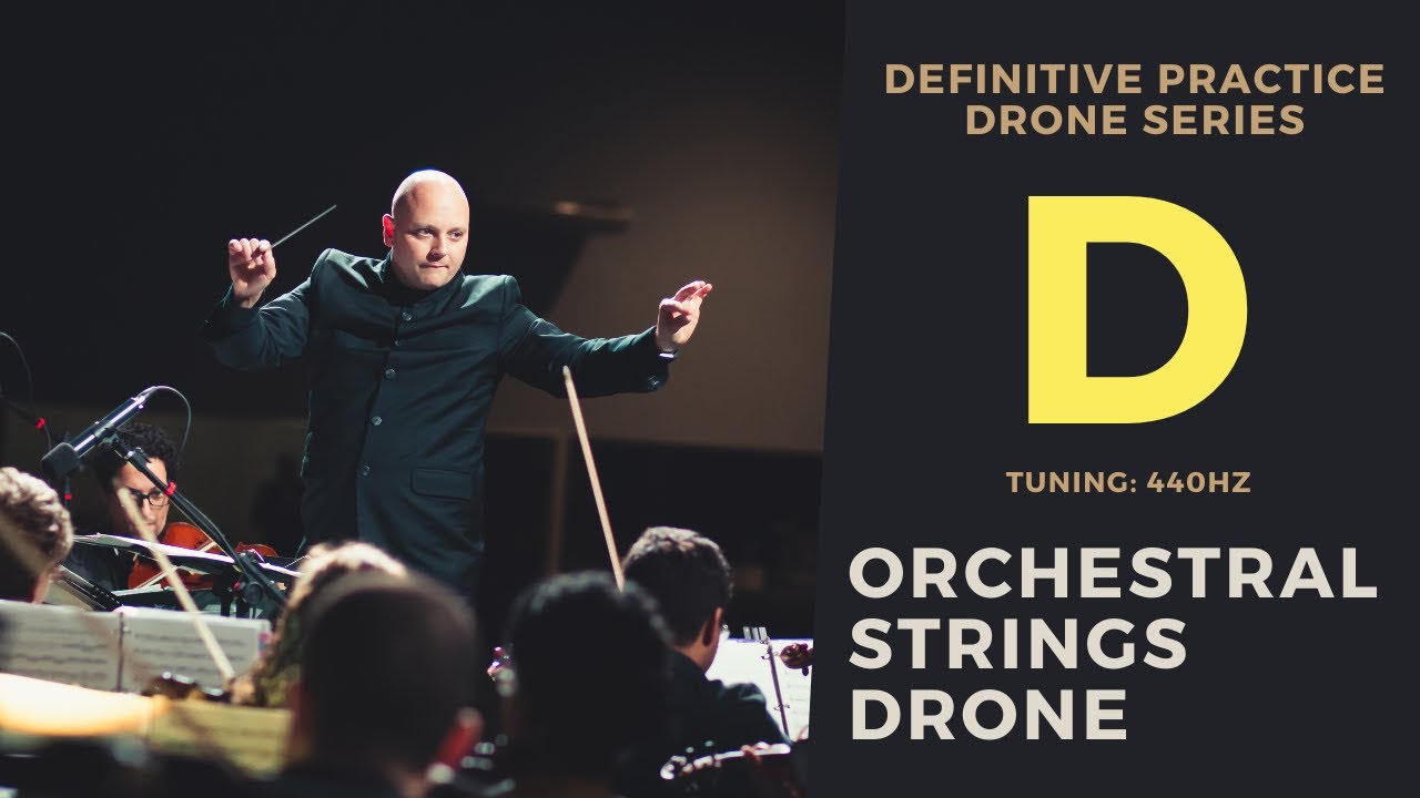 Orchestral Strings Drone in D Definitive Practice Drone Series YouTube