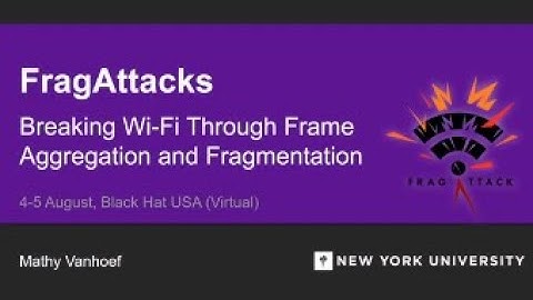 FragAttacks: Breaking Wi-Fi through Fragmentation and Aggregation