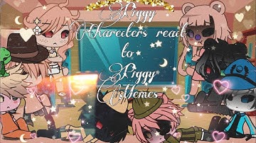 Piggy react to piggy characters react to piggy memes part 5