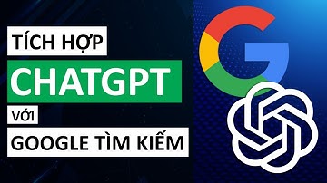 Cách tích hợp ChatGPT vào Google Search