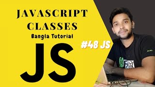 JavaScript Classes. JS full course Bangla tutorial basic to advanced.       (#48 JS). Profile