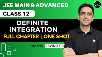 Definite Integration Class 12 | One Shot | JEE Main & Advanced | Arvind Kalia Sir