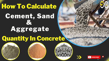 How To Calculate Cement, Sand And Aggregate Quantity In Concrete