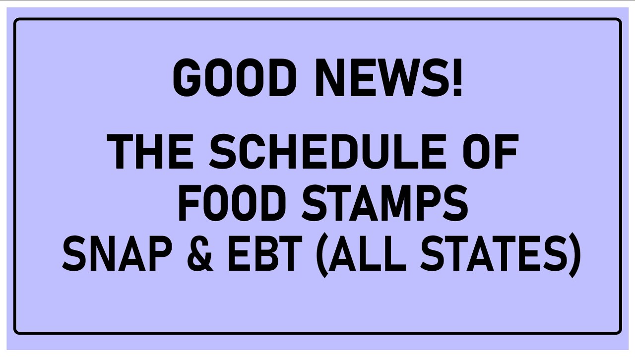 COMPLETE Schedule of Food Stamps, SNAP & EBT Benefits 2022/2023 YouTube