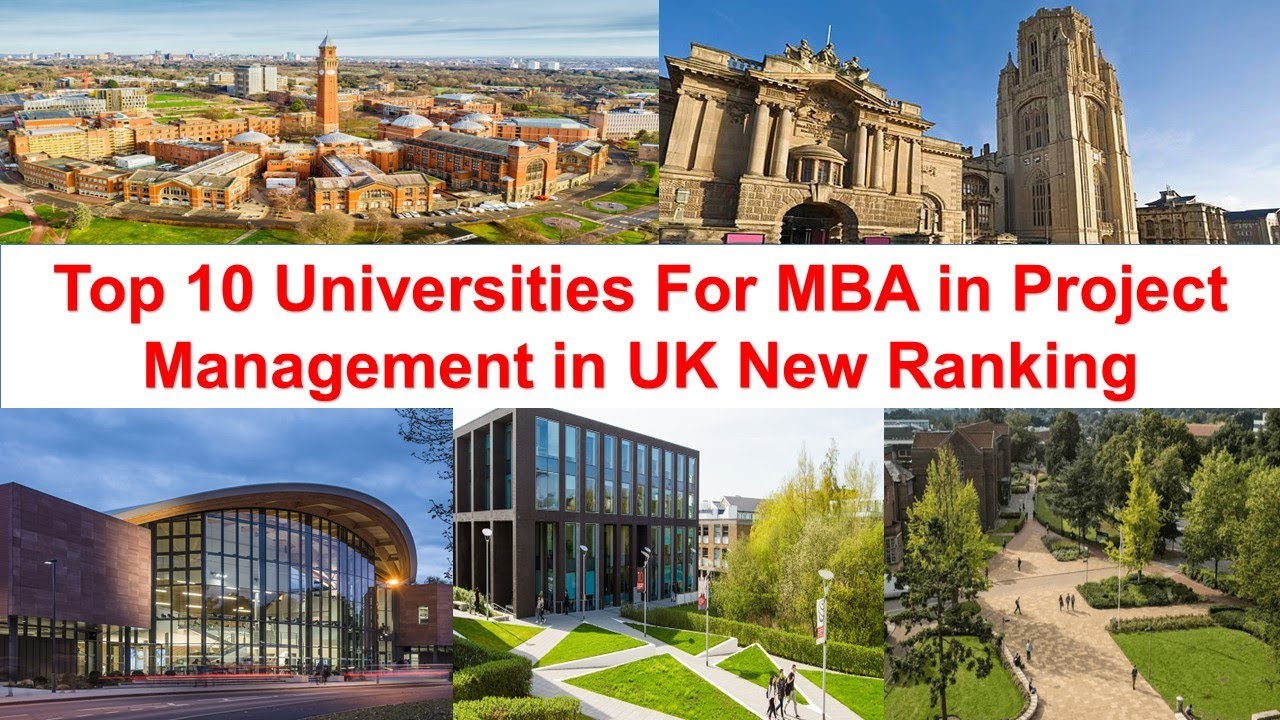Top 10 UNIVERSITIES FOR MBA IN PROJECT MANAGEMENT IN UK New Ranking ...