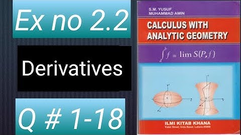HOW TO SOLVE Q # 1-18 EX no 2.2CH 2  Differentiability BSC ADP MATH 3RDYEAR PART1 CALCULUS SM YUSUF