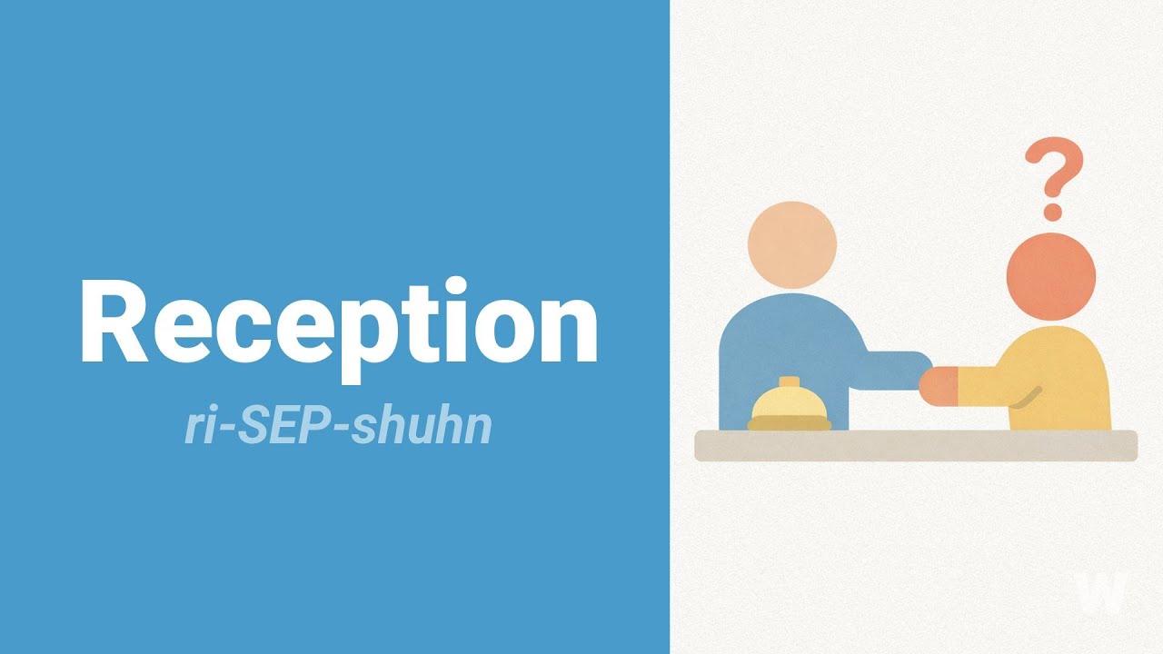 How to Pronounce Reception?