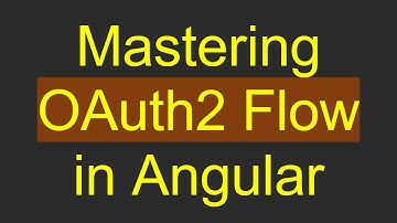 Mastering OAuth2 Flow in Angular