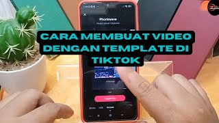 Cara membuat video dengan template di tiktok