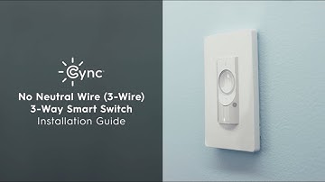 How to Install the Cync No Neutral Wire (3-Wire) 3-Way Smart Switch