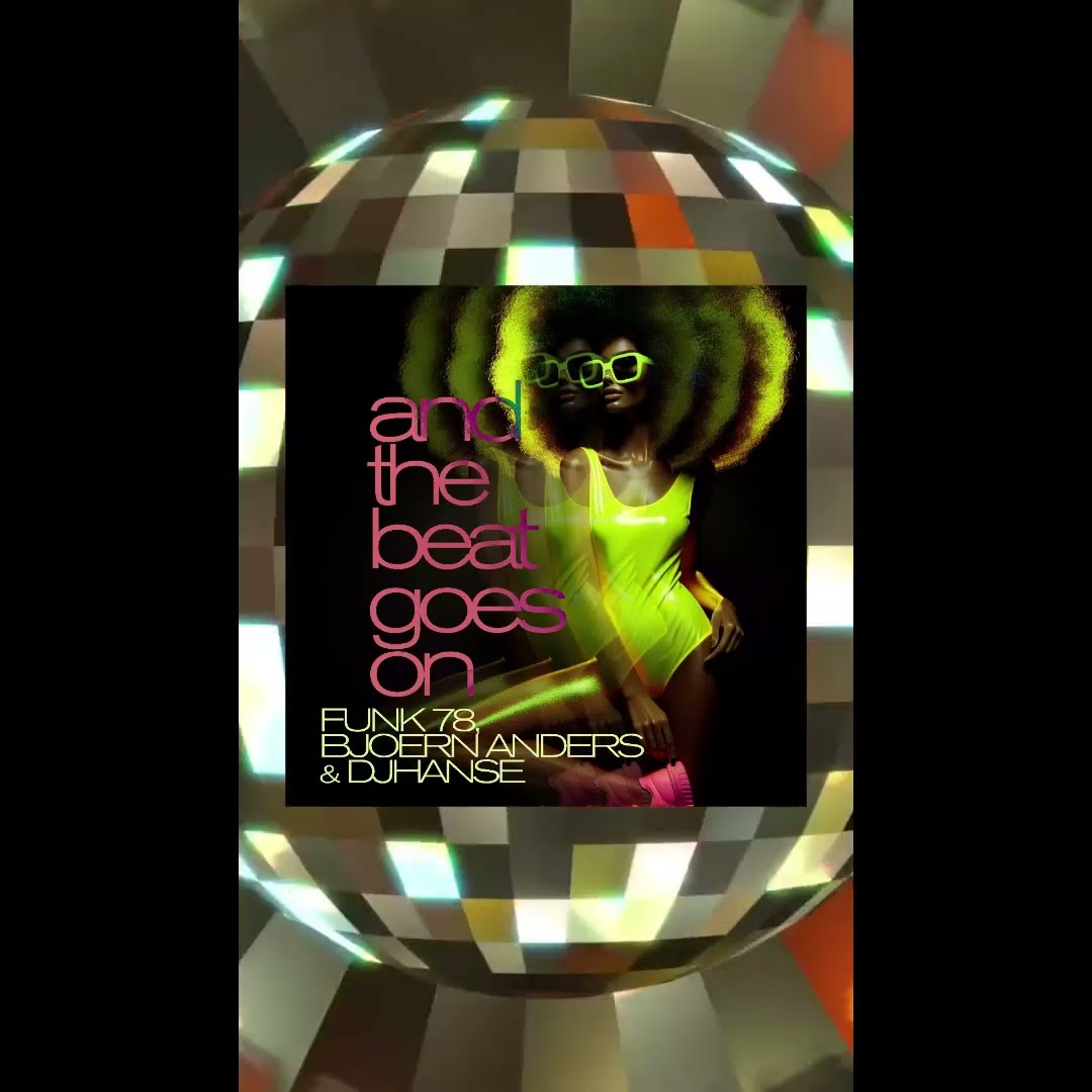 ? Funk 78, Bjoern Anders, and DJHanse are bringing the heat with their latest track!