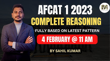 Complete Reasoning for AFCAT 1 2023 Exam ( Latest pattern ) || All New topics Covered | Sahil Bhaiya